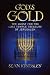 God's Gold: The Quest for the Lost Temple Treasure of Jerusalem