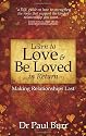 Learn to Love & Be Loved in Return: Making Relationships Last