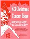 K-3 Christmas Concert Ideas