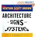 Architecture as Signs and Systems: For a Mannerist Time (William E. Massey Sr. Lectures in the History of American Civilization)