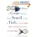When a Gene Makes You Smell Like a Fish: And Other Amazing Tales about the Genes in Your Body