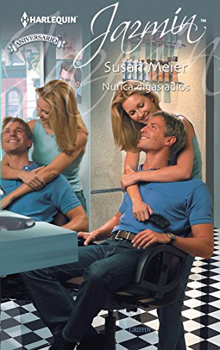 Nunca digas adiós (Jazmín) (Spanish Edition)