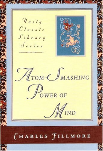 Atom-Smashing Power of Mind (Unity Classic Library)