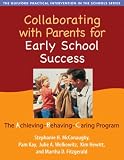 Books : Collaborating with Parents for Early School Success: The Achieving-Behaving-Caring Program (The Guilford Practical Intervention in Schools Series)
