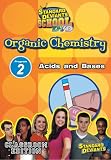 SDS Organic Chemistry Module 2: Acids and Bases