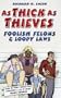 As Thick As Thieves: Britain's Foolish Felons & Loopy Laws