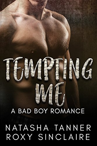 Tempting Me: A Bad Boy Romance