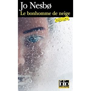 Le bonhomme de neige : Une enquête de l'inspecteur Harry Hole