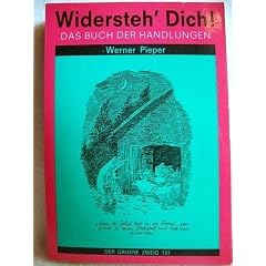Widersteh' Dich. Das Buch der Handlungen