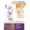 Autonomous Robots: From Biological Inspiration to Implementation and Control (Intelligent Robotics and Autonomous Agents series)