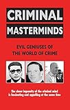 Criminal masterminds