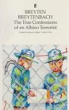 The true confessions of an albino terrorist