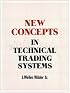 New Concepts in Technical Trading Systems