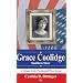 Grace Coolidge: Sudden Star (Presidential Wives)