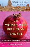 The Woman Who Fell from the Sky: An American Journalist's Adventures in the Oldest City on Earth