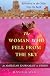 The Woman Who Fell from the Sky: An American Journalist's Adventures in the Oldest City on Earth
