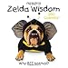 The Best of Zelda Wisdom: 2010 Wall Calendar