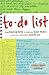 To-Do List: From Buying Milk to Finding a Soul Mate, What Our Lists Reveal About Us