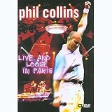 Phil Collins - Live & Loose in Paris