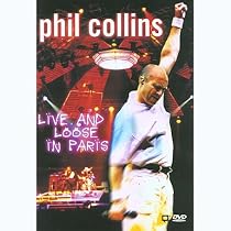 Phil Collins - Live & Loose in Paris