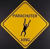 PARACHUTER XING Aluminum Sign
