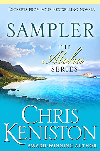 Aloha Series Contemporary Romance Sampler, by Chris Keniston
