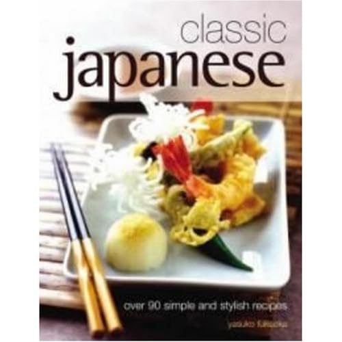 Classic Japanese: Over 90 simple and stylish recipes (Paperback)