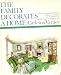 The family decorates a home