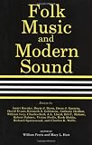 Folk Music and Modern Sound (Center for the Study of Southern Culture)