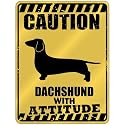 New " Caution : Dachshund With Attitude " Parking Sign Dog