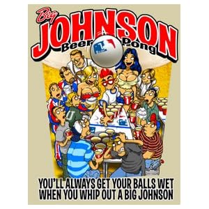 Big Johnson Beer Pong by 