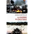 La Guerre du Pacifique : Nouvelle histoire � partir d'archives rest�es jusqu'ici secr�tes