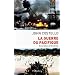 La Guerre du Pacifique : Nouvelle histoire � partir d'archives rest�es jusqu'ici secr�tes