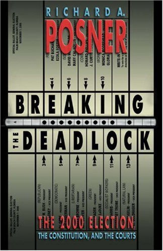 Breaking the Deadlock: The 2000 Election, the Constitution, and the Courts under Elections in The Books Store