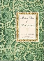 Italian Villas and Their Gardens: The Original 1904 Edition