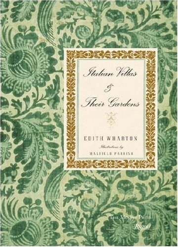 Italian Villas and Their Gardens: The Original 1904 Edition