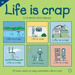 Life Is Crap 2010 Wall Calendar