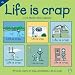 Life Is Crap 2010 Wall Calendar