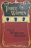 Three women [microform]