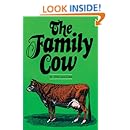 The Family Cow (Garden Way Publishing Book)