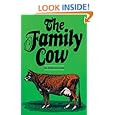 The Family Cow (Garden Way Publishing Book)