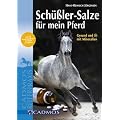 Sch��ler-Salze f�r mein Pferd: Gesund und fit mit Mineralien