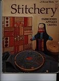 Stitchery: Embroidery, applique, crewel (Sunset hobby & craft books)