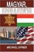 Magyar, Stars & Stripes: A journey from Hungary through the Holocaust and to New York