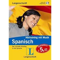 Langenscheidt H�rtraining mit Musik Spanisch, 1 Audio-CD: Der schnelle Einstieg in die Sprache