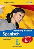 Langenscheidt H�rtraining mit Musik Spanisch, 1 Audio-CD: Der schnelle Einstieg in die Sprache