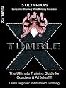 TUMBLE X (The Ultimate Training Guide for both Coaches & Athletes!!)
