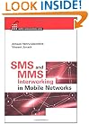 SMS and MMS Interworking in Mobile Networks