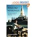 Monks and Motorcycles: From Laos to London by the Seat of my Pants 1956-1958