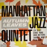 Manhattan Jazz Quintet : Autumn Leaves